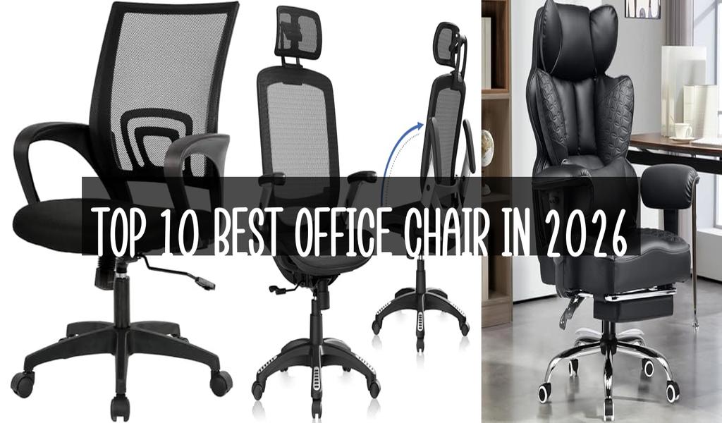 Top 10 Best Office Chair in 2026